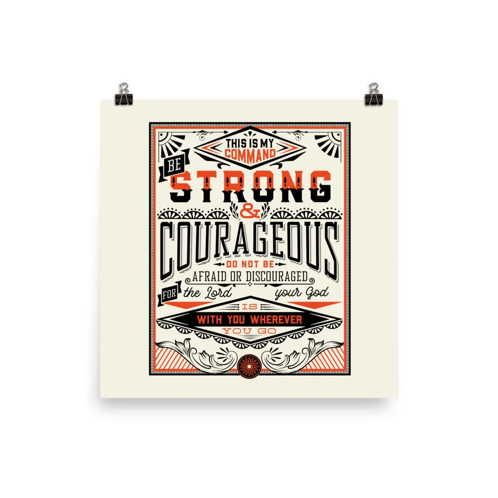 Be Strong and Courageous / Joshua Art Poster Print