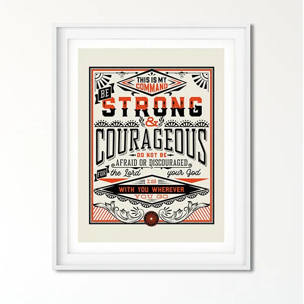 Be Strong and Courageous / Joshua Art Poster Print