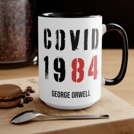 Covid 1984 Mug (2 sizes, 2 colors)